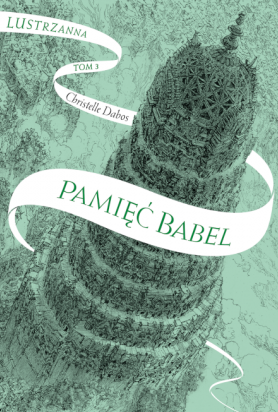 Pamięć Babel by Christelle Dabos