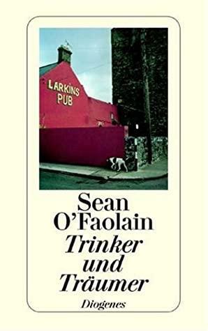 Trinker Und Träumer by Seán Ó Faoláin