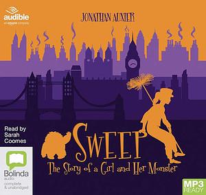 Sweep: The Story of a Girl and Her Monster by Jonathan Auxier