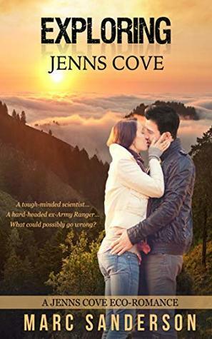 Exploring Jenns Cove (Jenns Cove Eco-romance Book 2) by Marc Sanderson