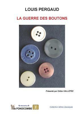 La guerre des boutons by Louis Pergaud