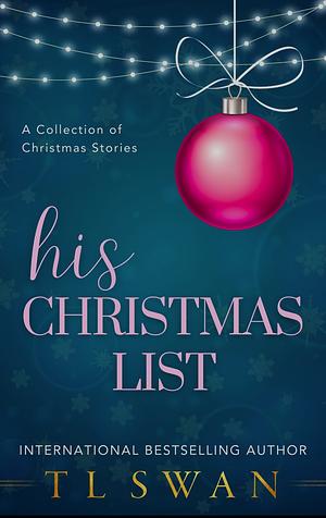 His Christmas List 2023 by T.L. Swan