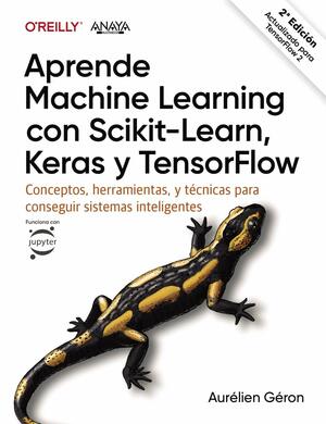 Aprende Machine Learning con Scikit-Learn, Keras y TensorFlow [2ª edición] by Aurélien Géron