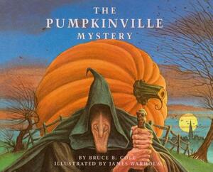 The Pumpkinville Mystery by Bruce Cole