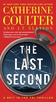 The Last Second, Volume 6 by J.T. Ellison, Catherine Coulter