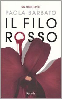 Il filo rosso by Paola Barbato