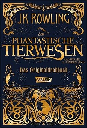 Phantastische Tierwesen und wo sie zu finden sind: Das Originaldrehbuch by J.K. Rowling, Anja Hansen-Schmidt