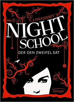 Der den Zweifel sät by C.J. Daugherty