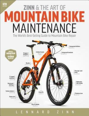 Zinn & the Art of Mountain Bike Maintenance: The World's Best-Selling Guide to Mountain Bike Repair by Zinn