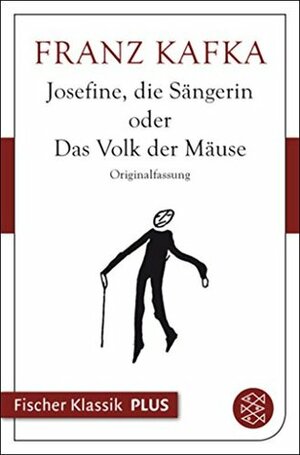 Josefine, die Sängerin oder Das Volk der Mäuse (Fischer Klassik Plus) by Roger Hermes, Franz Kafka