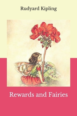 Rewards and Fairies by Rudyard Kipling