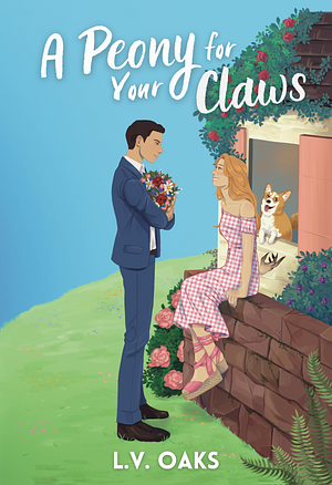 A Peony for Your Claws by L.V. Oaks, L.V. Oaks