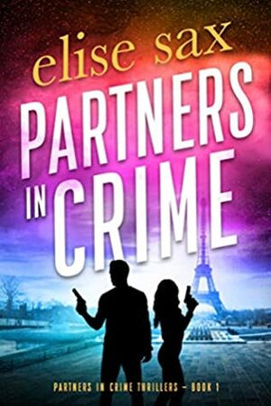 Partners in Crime by Elise Sax