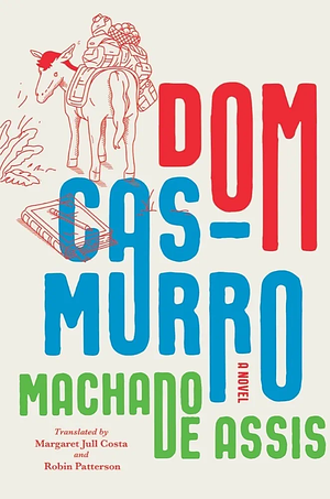 Dom Casmurro by Machado de Assis