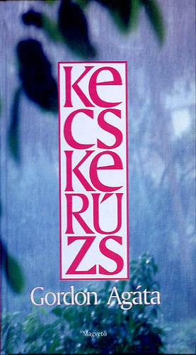 Kecskerúzs by Agáta Gordon