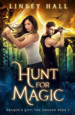 Hunt for Magic by Linsey Hall