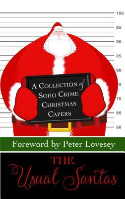 The Usual Santas: A Collection of Soho Crime Christmas Capers by Peter Lovesey