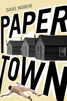 Papertown by Dave Norem