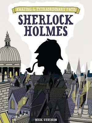 Sherlock Holmes by Nicholas Utechin, Nicholas Utechin