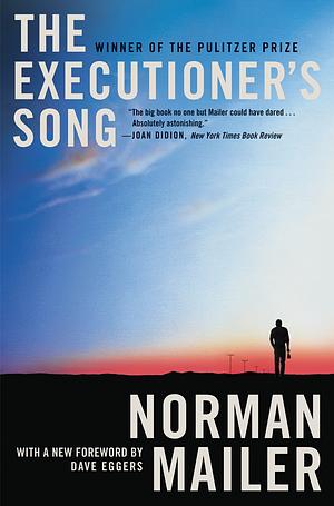 The Executioner's Song by Norman Mailer