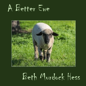 A Better Ewe by Beth Hess