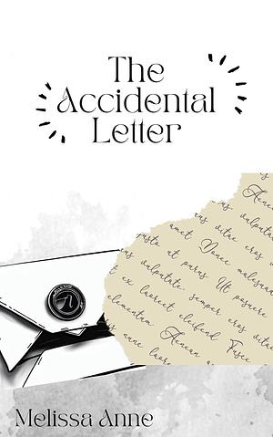 The Accidental Letter by Melissa Anne, Melissa Anne