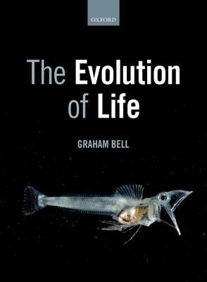 The Evolution of Life by Graham Bell