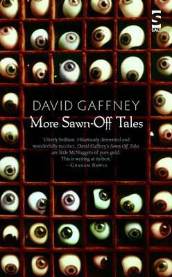 More Sawn-Off Tales by David Gaffney