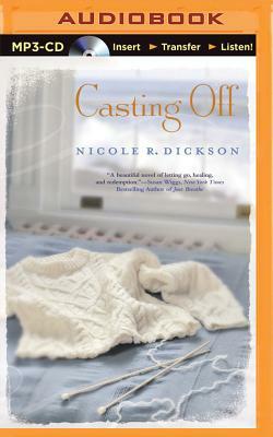 Casting Off by Nicole R. Dickson