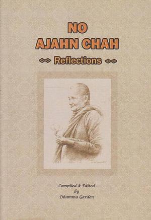 Reflections by Ajahn Chah, Ajahn Chah