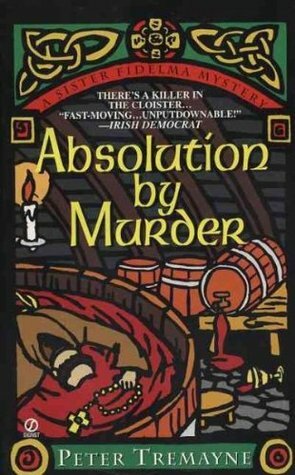Absolution by Murder by Peter Tremayne