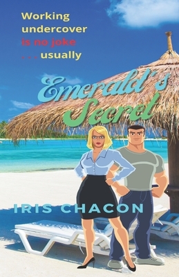 Emerald's Secret by Iris Chacon