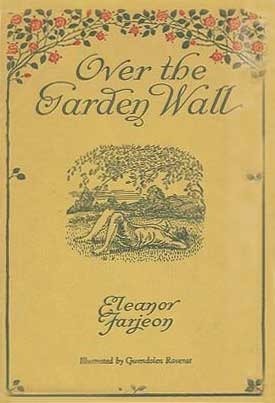 Over the Garden Wall by Eleanor Farjeon, Gwendolen Raverat