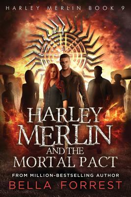 Harley Merlin 9: Harley Merlin and the Mortal Pact by Bella Forrest