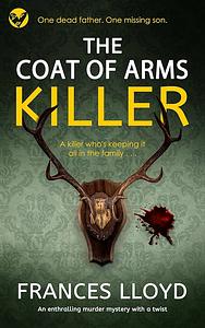 The Coat Of Arms Killer by Frances Lloyd