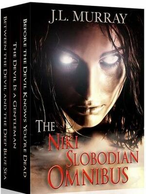 The Niki Slobodian Omnibus by J.L. Murray