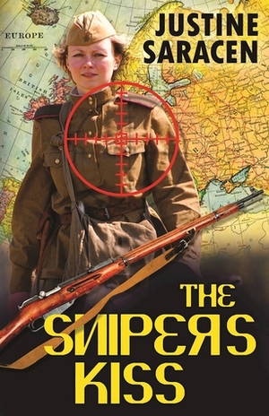 The Sniper's Kiss by Justine Saracen