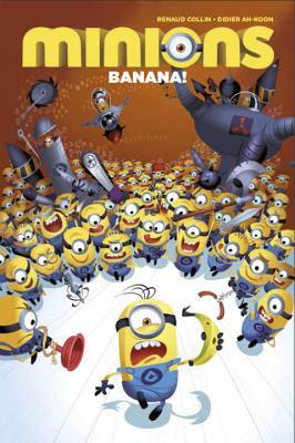 Minions: Banana! by Didier Ah-Koon