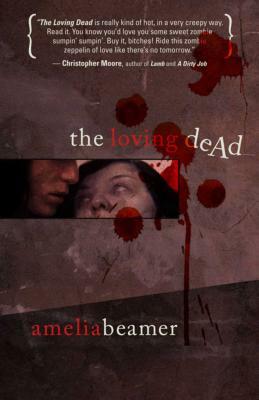 The Loving Dead by Amelia Beamer