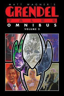 Matt Wagner's Grendel Tales Omnibus Volume 2 by Steve Lieber, Peter Doherty, Edvin Biuković, Terry LaBan, Darko Macan, Jeffrey Lang, Pat McEown, Dave Cooper