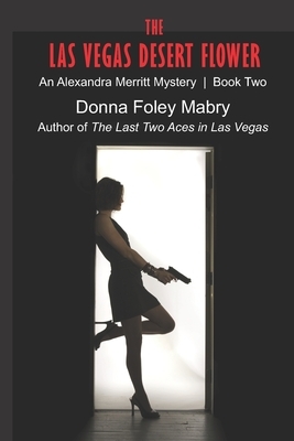 The Las Vegas Desert Flower by Donna Mabry