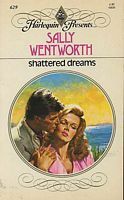 Shattered Dreams by Sally Wentworth