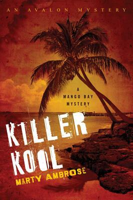 Killer Kool by Marty Ambrose