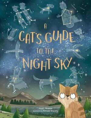 A Cat's Guide to the Night Sky by Stuart Atkinson