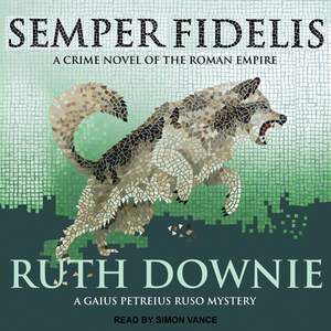 Semper Fidelis by Ruth Downie