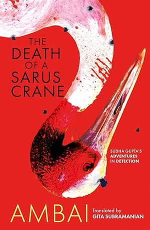 The Death of a Sarus Crane by Ambai