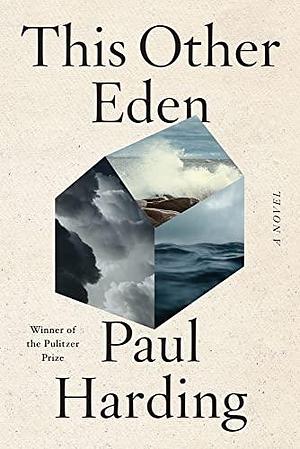 This Other Eden by Paul Harding