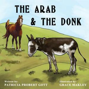 The Arab & the Donk by Patricia Probert Gott