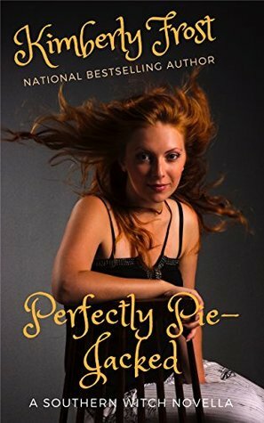 Perfectly Pie-Jacked by Kimberly Frost