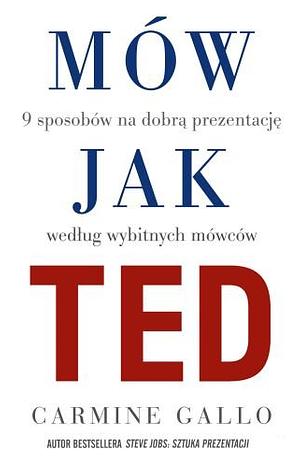 Mow jak TED by Carmine Gallo